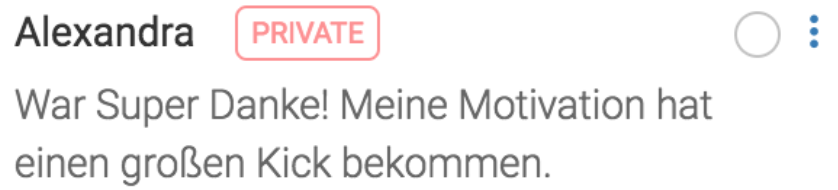Chat-Stimme: War Super Danke! Meine Motivation hat einen großen Kick bekommen.